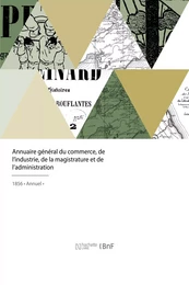 Annuaire général du commerce, de l'industrie, de la magistrature et de l'administration