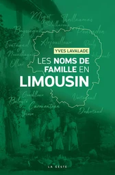 NOMS DE FAMILLE EN LIMOUSIN (GESTE)  REEDITION