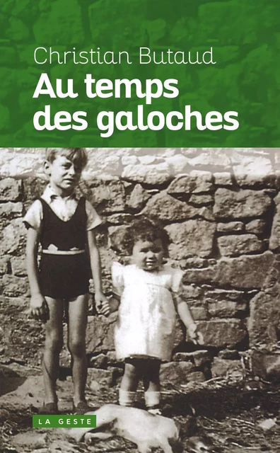 AU TEMPS DES GALOCHES - CHRISTIAN BUTAUD - GESTE