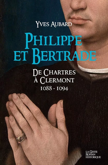 PHILIPPE ET BERTRADE (GESTE) (POCHE) REEDITION - YVES AUBARD - GESTE