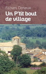 UN P'TIT BOUT DE VILLAGE (POCHE)