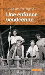 UNE ENFANCE VENDÉENNE