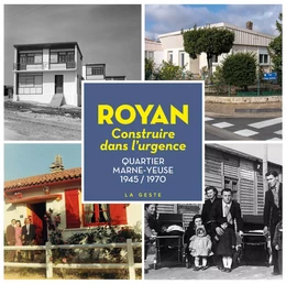 ROYAN - CONSTRUIRE DANS L'URGENCE (QUARTIER MARNE YEUSE)