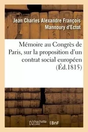 Mémoire au Congrès de Paris, sur la proposition d'un contrat social européen