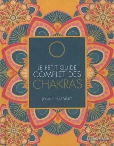 Le petit guide complet des chakras - Jennie Harding - Dervy