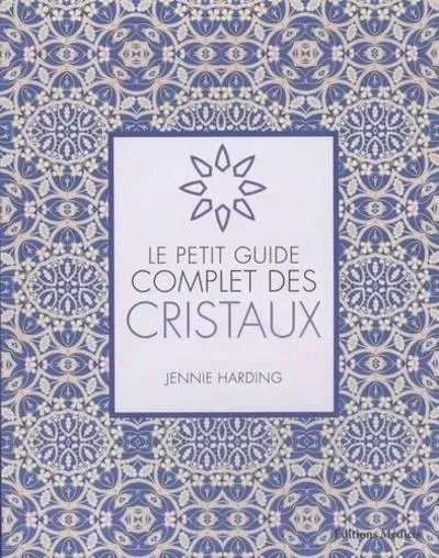 Le petit guide complet des cristaux (Poche) - Jennie Harding - Dervy