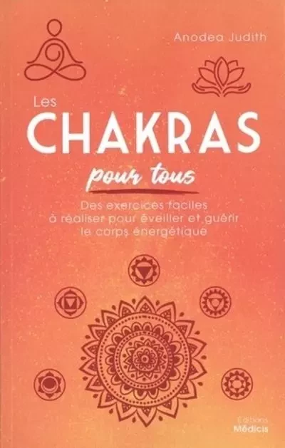 Les chakras pour tous - Judith Anodea - Dervy