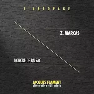 Z. MARCAS - Honoré de Balzac - JACQUES FLAMENT