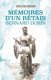 MEMOIRES D'UN RETAIS (GESTE) - BERNARD DORIN