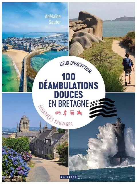 100 DEAMBULATIONS DOUCES EN BRETAGNE (GESTE) - ADELAIDE SAUTER - GESTE