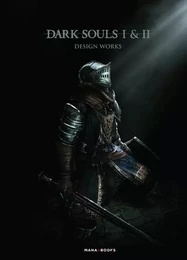 Dark Souls I & II Design Works