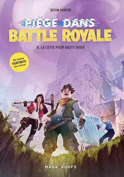 Piégé dans Battle Royale T05 : La lutte pour Dusty Divot - Devin Hunter - AC média