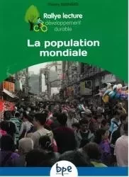 LA POPULATION MONDIALE CYCLE 3