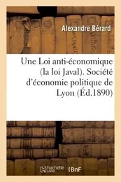 Une Loi anti-économique (la loi Javal)