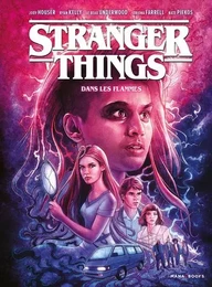 Stranger Things - Dans les flammes