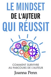 Le mindset de l'auteur qui réussit