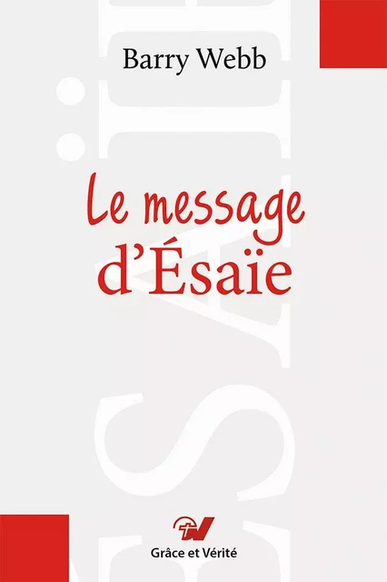 Le message d’Ésaïe - BARRY Web - GRACE ET VERITE