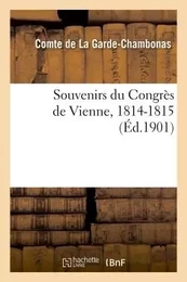 Souvenirs du Congrès de Vienne, 1814-1815