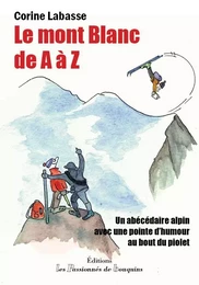 Le Mont-Blanc de A à Z