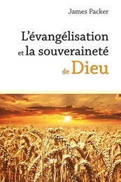 L’évangélisation et la souveraineté de Dieu