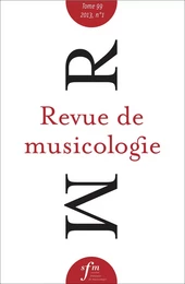 Revue de musicologie tome 99, n° 1 (2013)