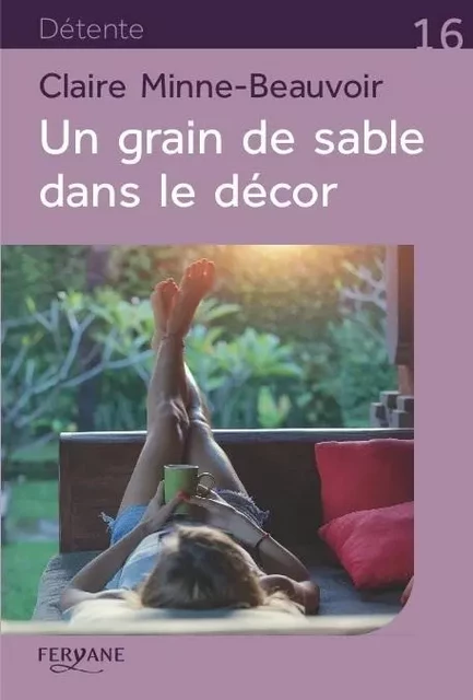 UN GRAIN DE SABLE DANS LE DECOR - MINNE BEAUVOIR - FERYANE