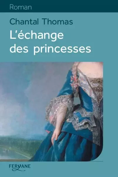 L'ÉCHANGE DES PRINCESSES - Roy THOMAS - FERYANE