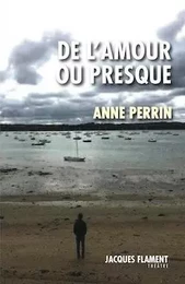 DE L'AMOUR OU PRESQUE