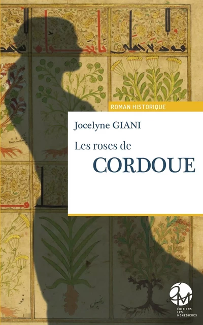 LES ROSES DE CORDOUE - JOCELYNE GIANI - LES MONEDIERES