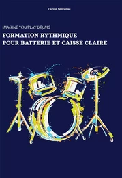 FORMATION RYTHMIQUE POUR BATTERIE ET CAISSE CLAIRE