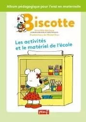 BISCOTTE : LES ACTIVITÉS ET LE MATÉRIEL DE L’ÉCOLE - DOMITILLE BETHUNE - PEMF