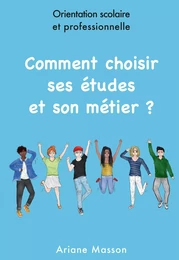 Comment choisir ses études  et son métier