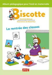 BISCOTTE : La rentrée des classes / Biscotte / PEMF