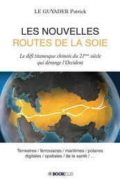 LES NOUVELLES ROUTES DE LA SOIE