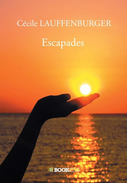 Escapades - Cécile LAUFFENBURGER - BOOKELIS