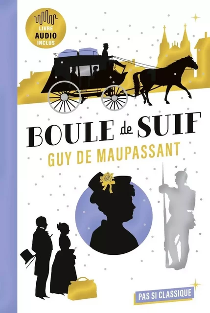 Boule de suif - Garance Kutukdjian, Guy de Maupassant - BELIN EDUCATION