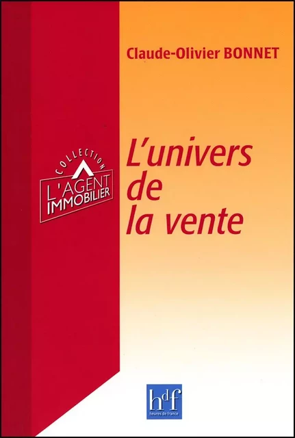 L'UNIVERS DE LA VENTE - CLAUDE OLIVIER BONNET - HEURES FRANCE