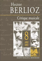 Critique musicale, volume 8 : 1852-1855