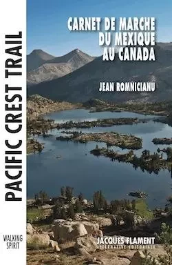 PACIFIC CREST TRAIL - JEAN ROMNICIANU - JACQUES FLAMENT