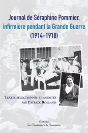 Journal de Séraphine Pommier, infirmière pendant la Grande Guerre 1914-1918