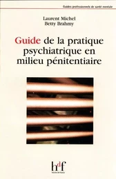 GUIDE DE LA PRATIQUE PSYCHIATRIQUE