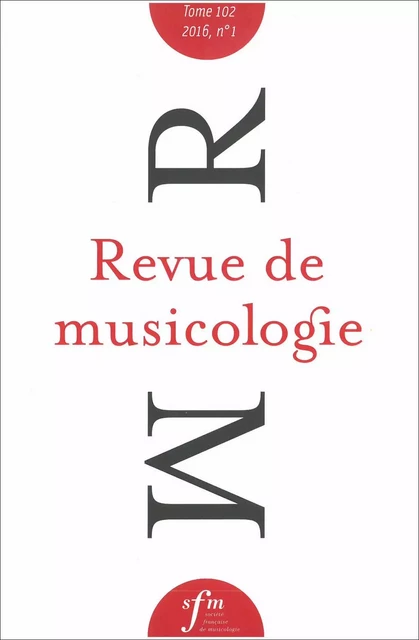 Revue de musicologie tome 103, n° 1 (2017) -  Collectif - SFM