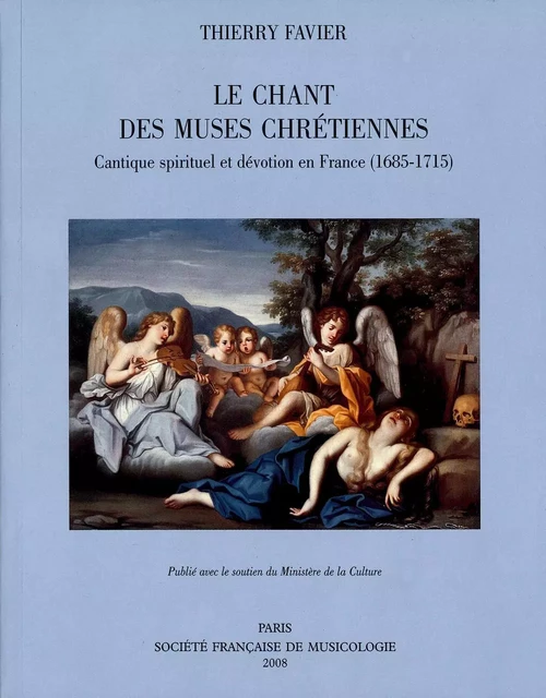 Le Chant des muses chrétiennes - Thierry FAVIER - SFM