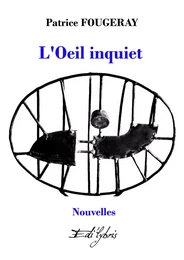 L'OEIL INQUIET