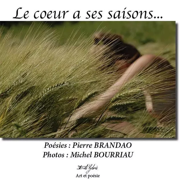 Le coeur a ses saisons - Pierre Brandao - EDILYBRIS