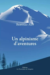 Un alpinisme d'aventures