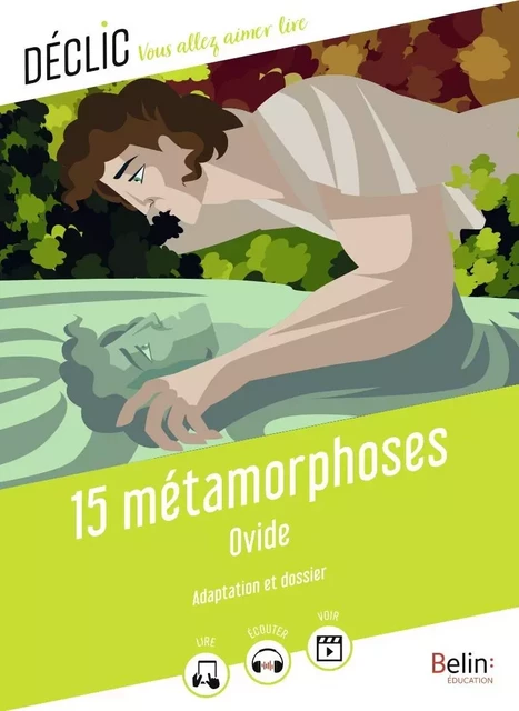 15 Métamorphoses -  Ovide, Florence Cognard - BELIN EDUCATION