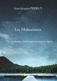 Les Maltraitants