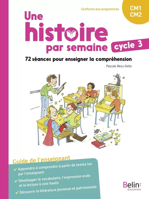 Une histoire par semaine cycle 3 (CM1-CM2) -  - BELIN EDUCATION