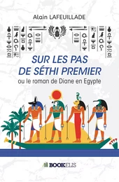 Sur les pas de Séthi premier